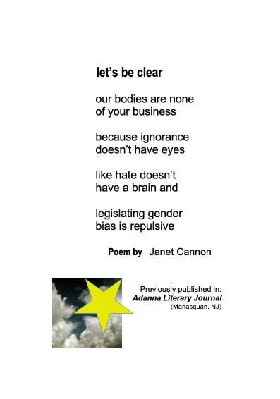 LET'S BE CLEAR is a poem written by the American poet Janet Cannon.